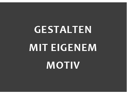 Eigenes Motiv