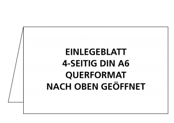 Einlegeblatt BLANKO DIN A 6 Querformat, 4-seitig nach oben geöffnet 